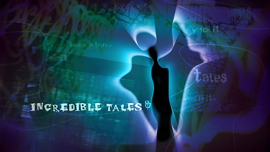 incredible tales
