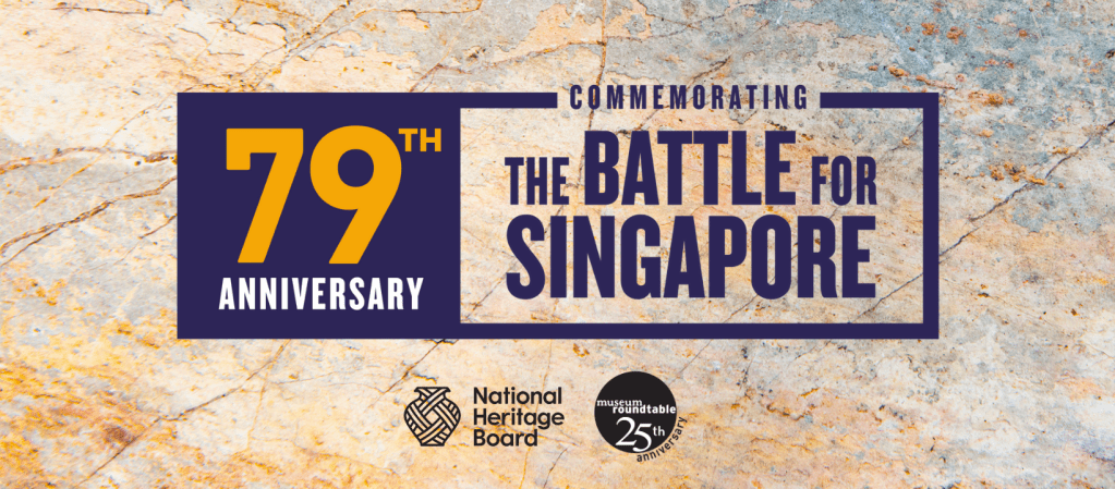 Commemorating the 79th anniversary of the Fall of Singapore withBattle for Singapore 2021